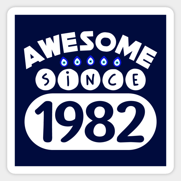 Awesome Since 1982 Sticker by colorsplash